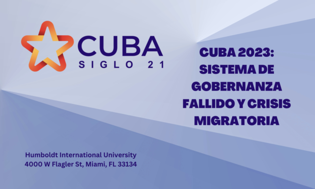 CUBA 2023: SISTEMA DE GOBERNANZA FALLIDO Y CRISIS MIGRATORIA
