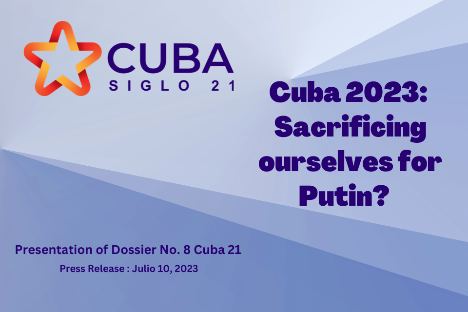 Presentation of Dossier No 8 Cuba 2023: Sacrificing ourselves for Putin?
