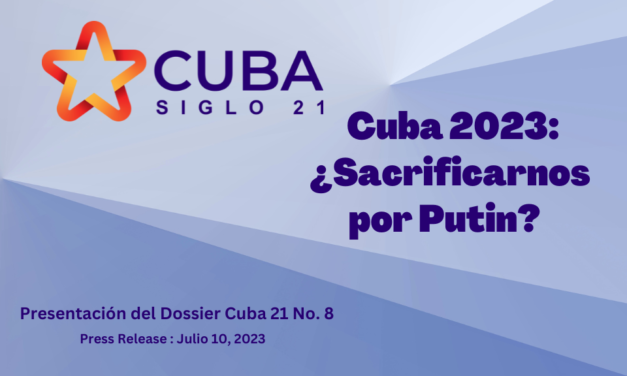 Presentación del Dossier No. 8 Cuba 2023: ¿Sacrificarnos por Putin?