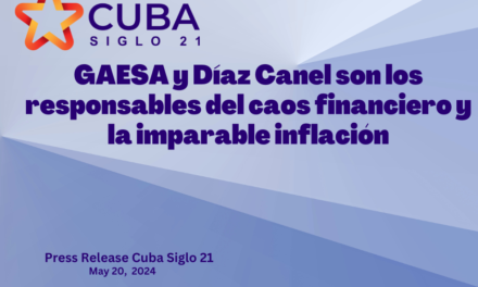 GAESA y Díaz Canel son los responsables del caos financiero y la imparable inflación