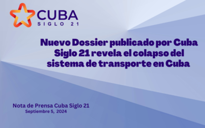 Nuevo Dossier publicado por Cuba Siglo 21 revela el colapso del sistema de transporte en Cuba