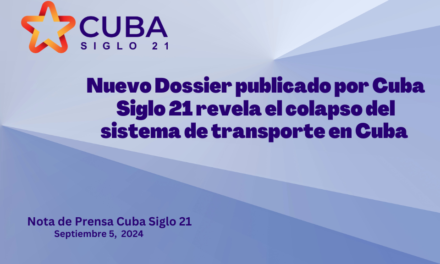 Nuevo Dossier publicado por Cuba Siglo 21 revela el colapso del sistema de transporte en Cuba