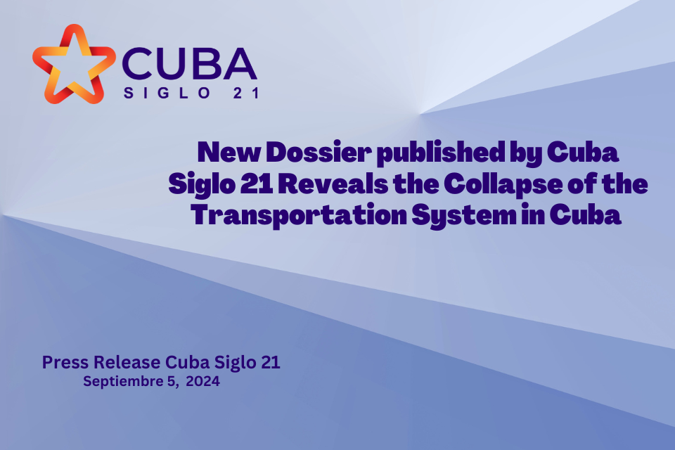 New Dossier published by Cuba Siglo 21 Reveals the Collapse of the Transportation System in Cuba