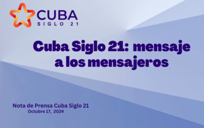 CUBA SIGLO 21: MENSAJE A LOS MENSAJEROS