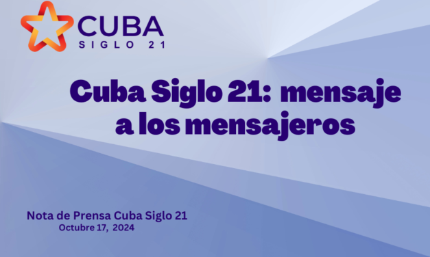 CUBA SIGLO 21: MENSAJE A LOS MENSAJEROS