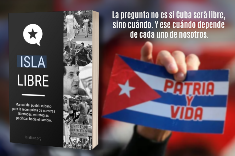 Un Manual para la Libertad: la esperanza renace en Cuba