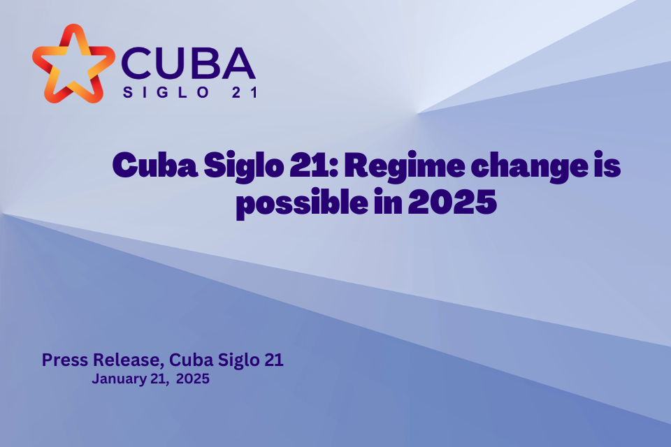 Cuba Siglo 21: Regime change is possible in 2025