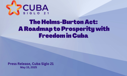 The Helms-Burton Act: A Roadmap to Prosperity with Freedom in Cuba