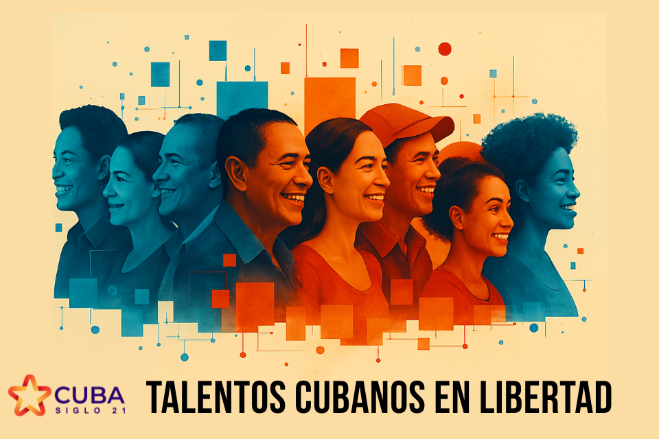 Talentos cubanos en Libertad: Remesas de conocimiento para una nueva Cuba