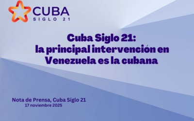 Cuba Siglo 21: la principal intervención en Venezuela es la cubana