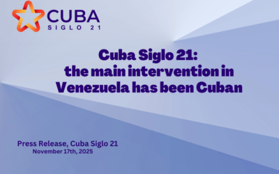 Cuba Siglo 21: the main intervention in Venezuela has been Cuban