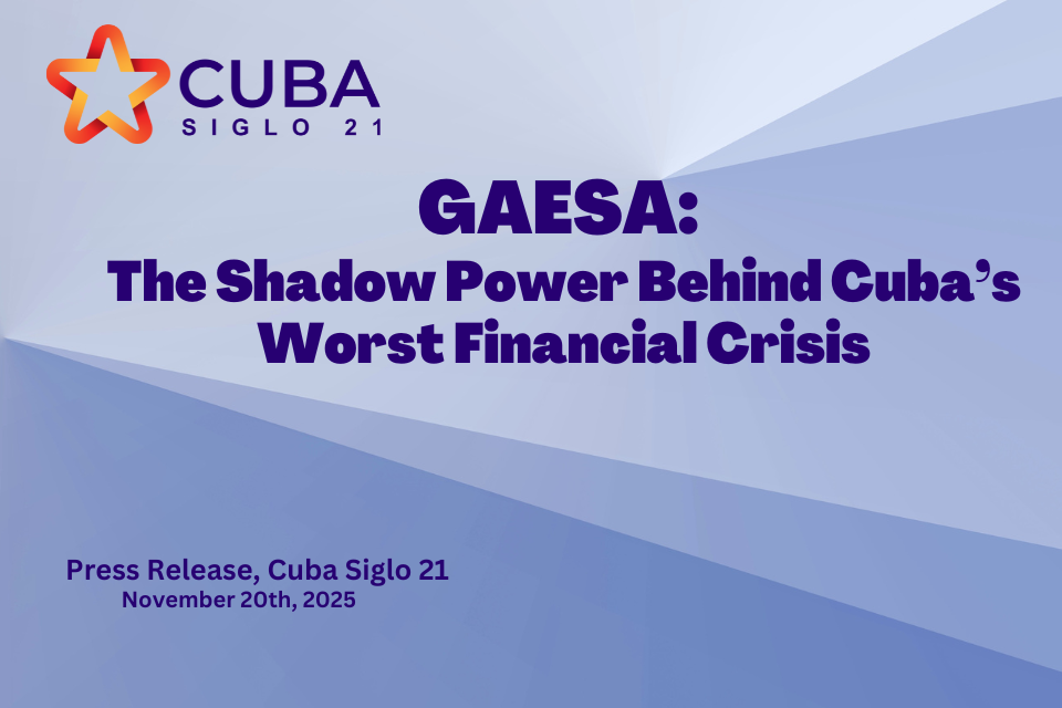 GAESA: The Shadow Power Behind Cuba’s Worst Financial Crisis