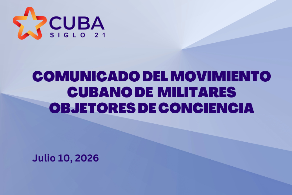 COMUNICADO DEL MOVIMIENTO CUBANO DE MILITARES OBJETORES DE CONCIENCIA