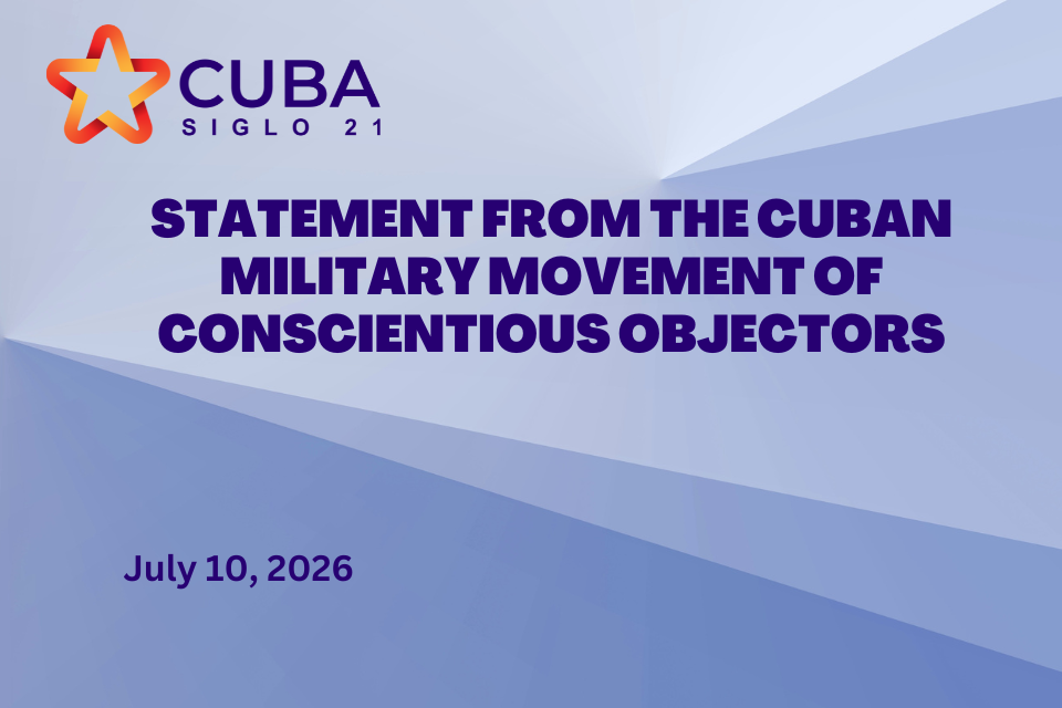 STATEMENT FROM THE CUBAN MILITARY MOVEMENT OF CONSCIENTIOUS OBJECTORS