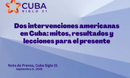 Dos intervenciones americanas en Cuba:  mitos, resultados y lecciones para el presente