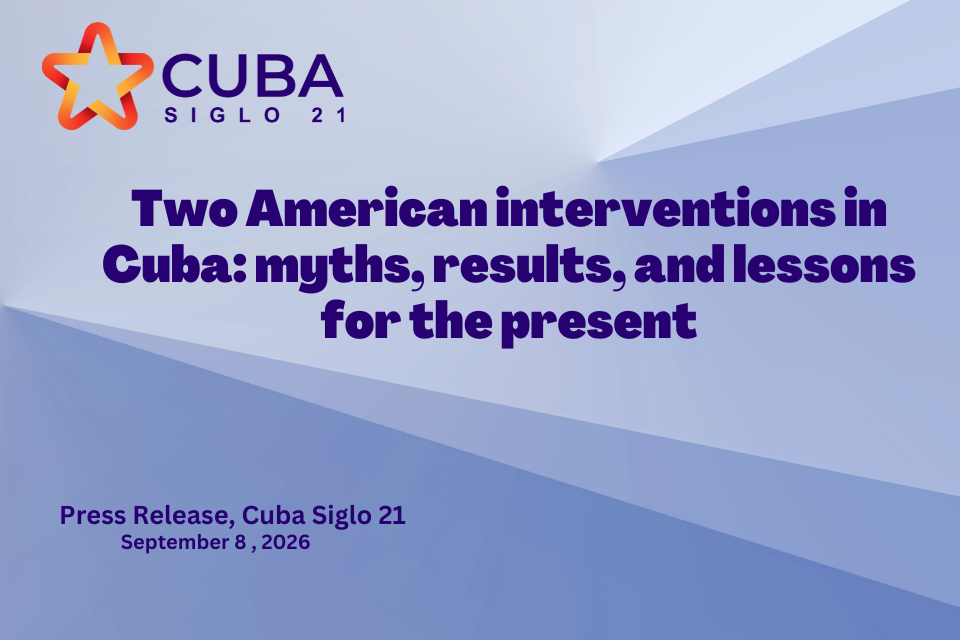 Two American interventions in Cuba:  myths, results, and lessons for the present