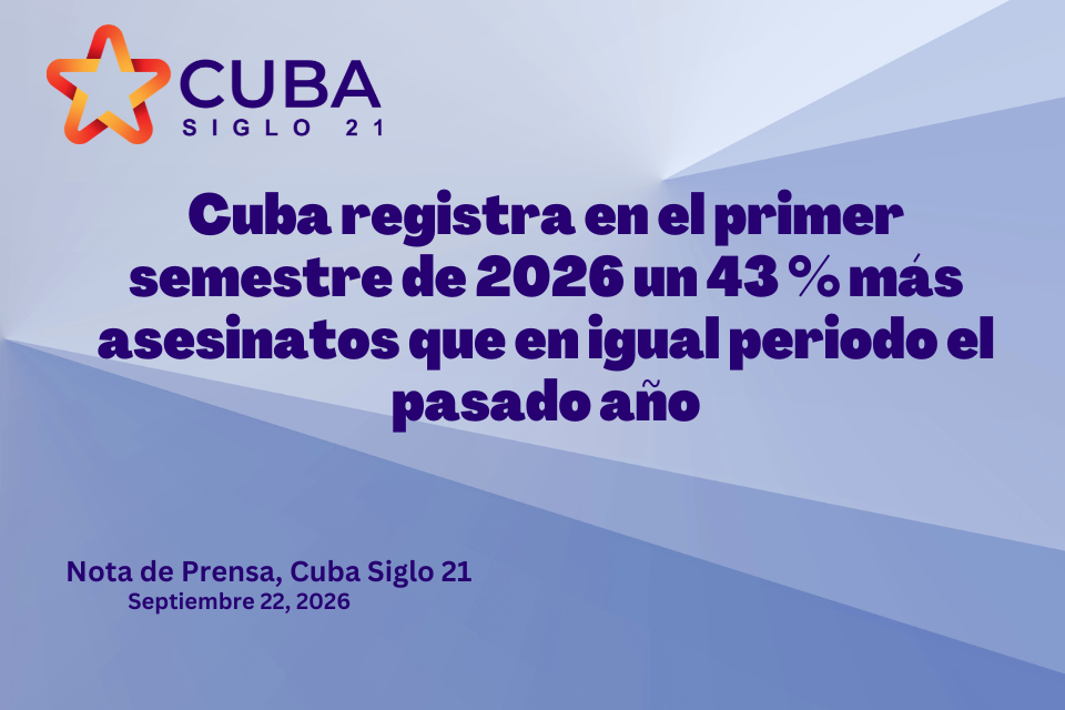 Cuba registra en el primer semestre de 2026 un 43 % más asesinatos que en igual periodo el pasado año